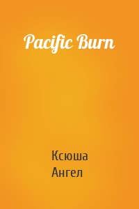 Pacific Burn