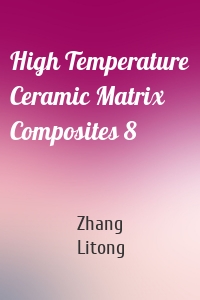 High Temperature Ceramic Matrix Composites 8