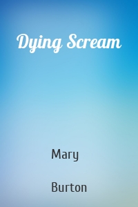 Dying Scream