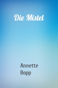 Die Mistel