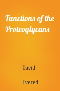 Functions of the Proteoglycans