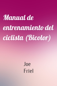 Manual de entrenamiento del ciclista (Bicolor)