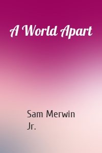 A World Apart