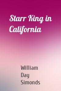 Starr King in California