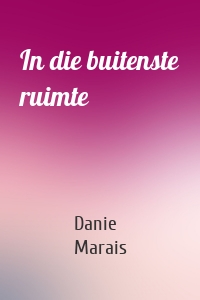 In die buitenste ruimte