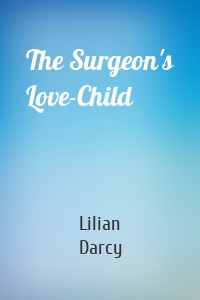 The Surgeon's Love-Child