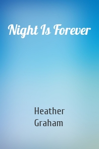 Night Is Forever