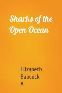 Sharks of the Open Ocean