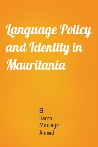 Language Policy and Identity in Mauritania