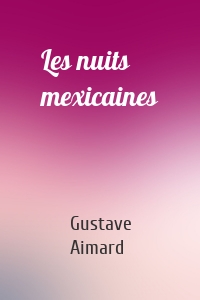 Les nuits mexicaines