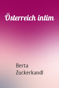 Österreich intim