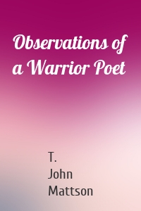 Observations of a Warrior Poet