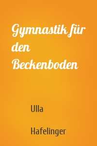 Gymnastik für den Beckenboden