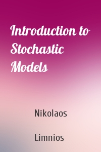 Introduction to Stochastic Models