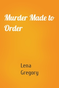 Murder Made to Order