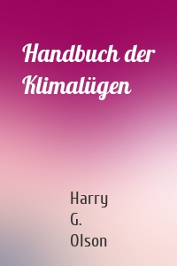 Handbuch der Klimalügen