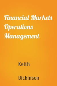 Financial Markets Operations Management