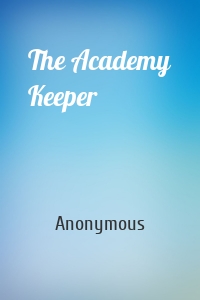 The Academy Keeper