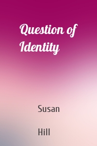 Question of Identity