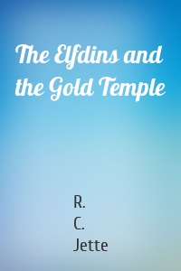 The Elfdins and the Gold Temple