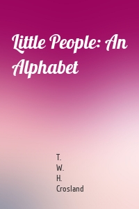 Little People: An Alphabet