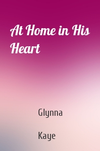 At Home in His Heart