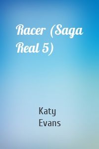 Racer (Saga Real 5)