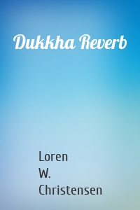 Dukkha Reverb