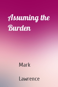 Assuming the Burden