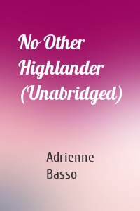 No Other Highlander (Unabridged)
