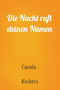 Die Nacht ruft deinen Namen