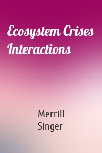 Ecosystem Crises Interactions