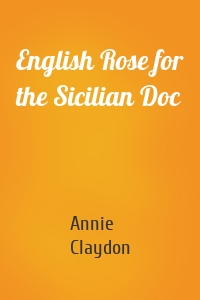 English Rose for the Sicilian Doc