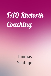 FAQ Rhetorik Coaching