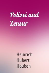 Polizei und Zensur