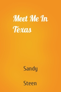 Meet Me In Texas