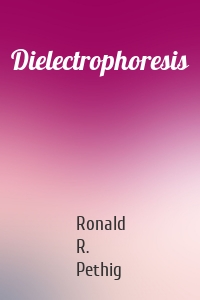 Dielectrophoresis