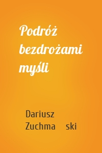 Podróż bezdrożami myśli