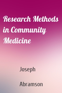 Research Methods in Community Medicine