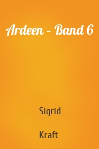 Ardeen – Band 6