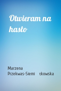 Otwieram na hasło
