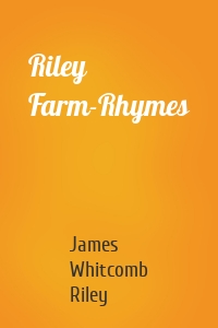 Riley Farm-Rhymes