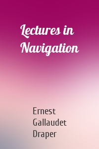 Lectures in Navigation