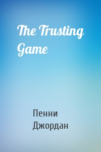 The Trusting Game