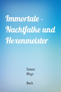 Immortale - Nachtfalke und Hexenmeister