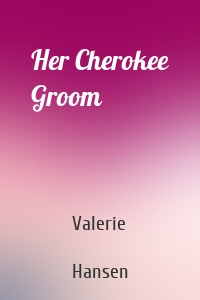 Her Cherokee Groom