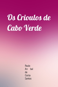 Os Crioulos de Cabo Verde
