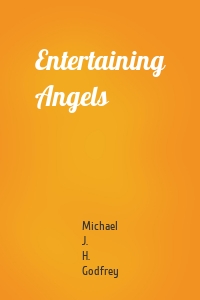 Entertaining Angels