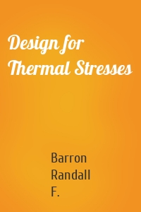 Design for Thermal Stresses