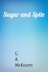 Sugar and Spite